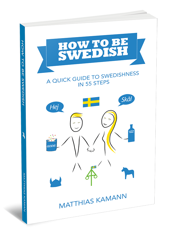 How to be Swedish - A quick guide to Swedishness